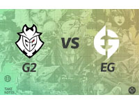 【2022MSI】小组赛  G2 vs EG