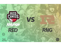 【2022MSI】小组赛  RED vs RNG