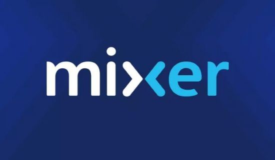 微软直播平台Mixer宣布关闭 曾签shroud等热门主播